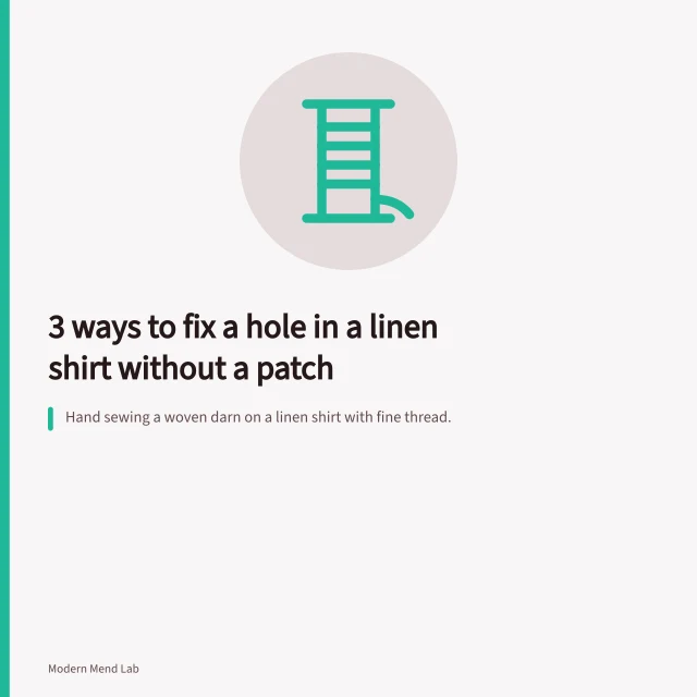 Hand sewing a woven darn on a linen shirt with fine thread. 3 ways to fix a hole in a linen shirt without a patch