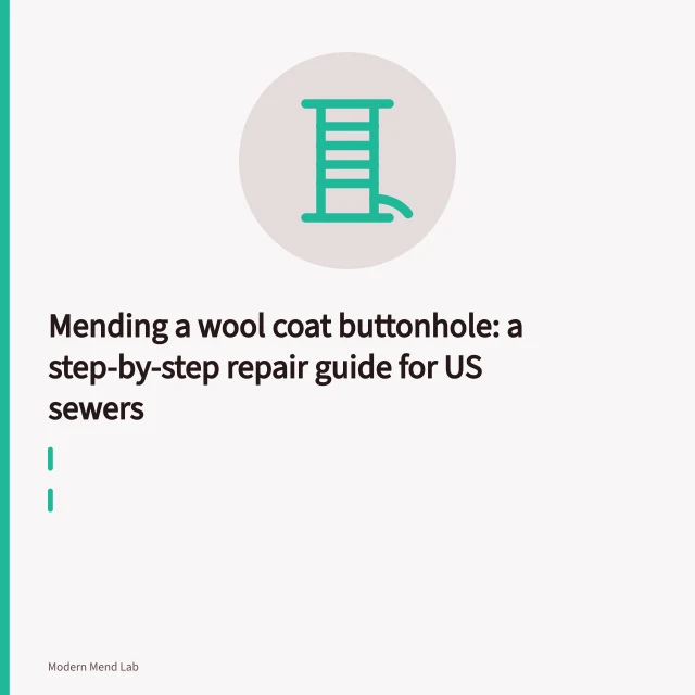 Needle and waxed twist rebuilding a torn wool coat buttonhole. Mending a wool coat buttonhole: a step-by-step repair guide for US sewers