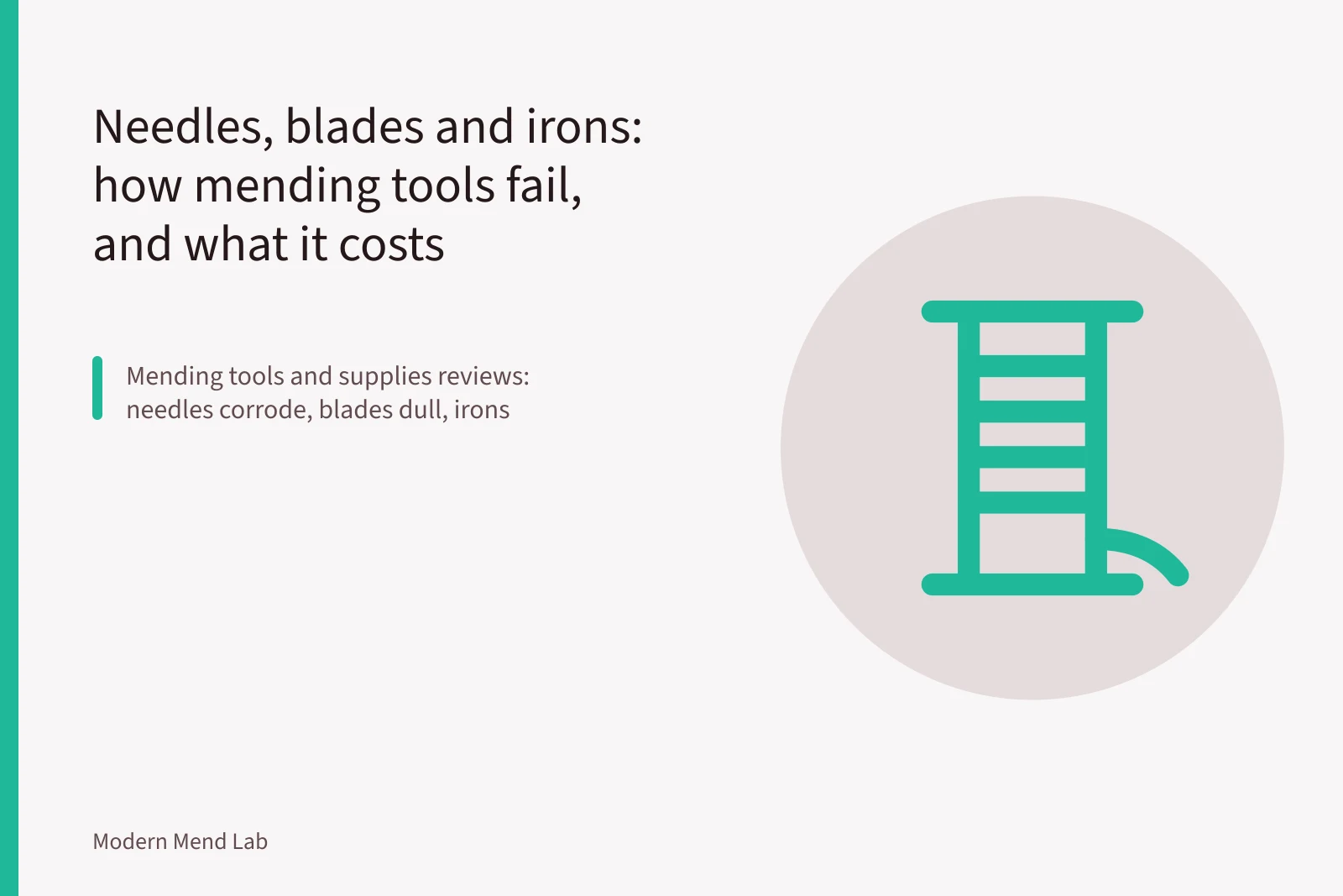 Illustration of mending tool failures: corrosion, dull blades, aging thread. Needles, blades and irons: how mending tools fail, and what it costs